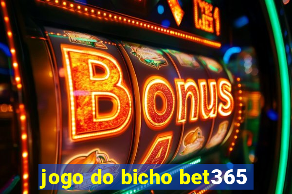 jogo do bicho bet365