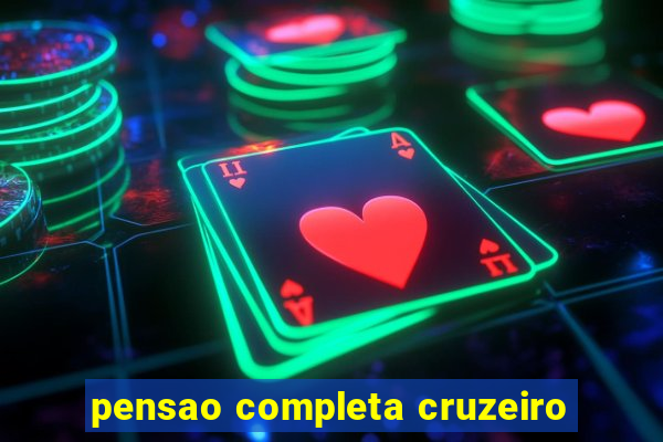 pensao completa cruzeiro