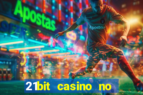 21bit casino no deposit bonus