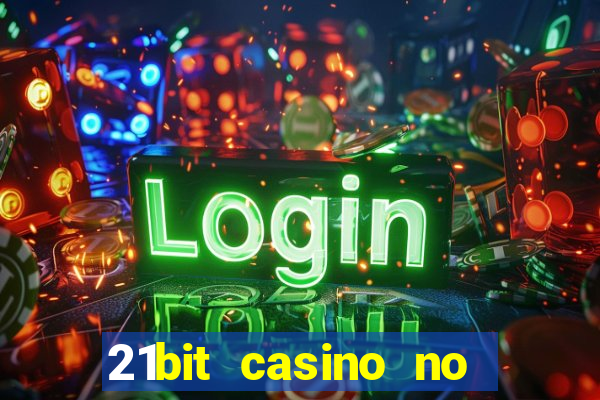 21bit casino no deposit bonus