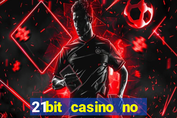 21bit casino no deposit bonus