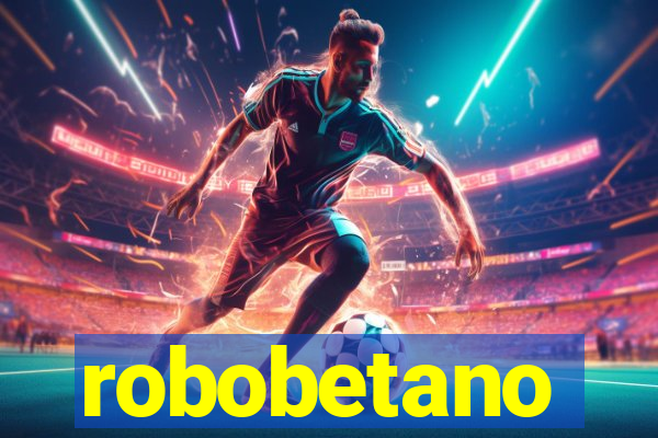 robobetano