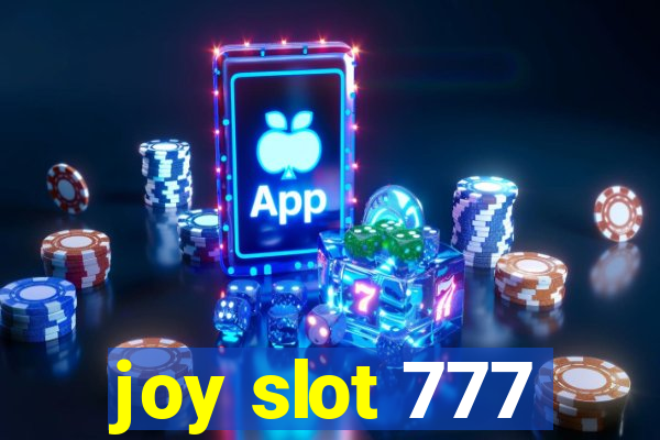 joy slot 777