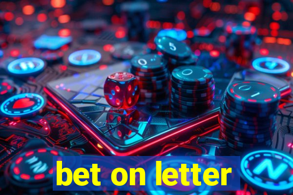 bet on letter