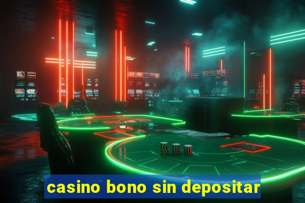 casino bono sin depositar