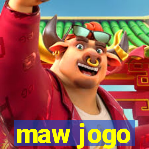 maw jogo