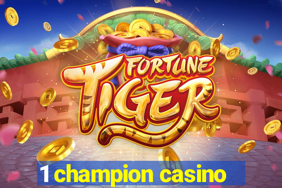 1 champion casino