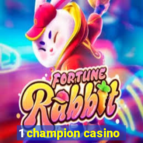 1 champion casino