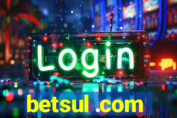 betsul .com