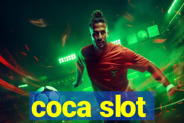 coca slot