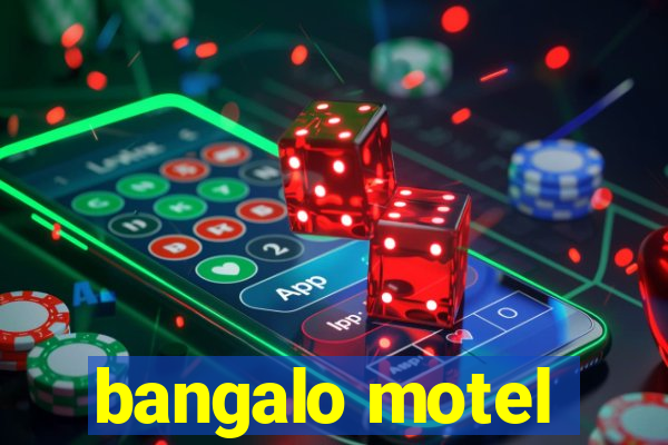 bangalo motel