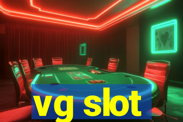 vg slot