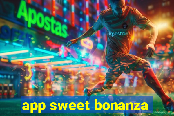 app sweet bonanza