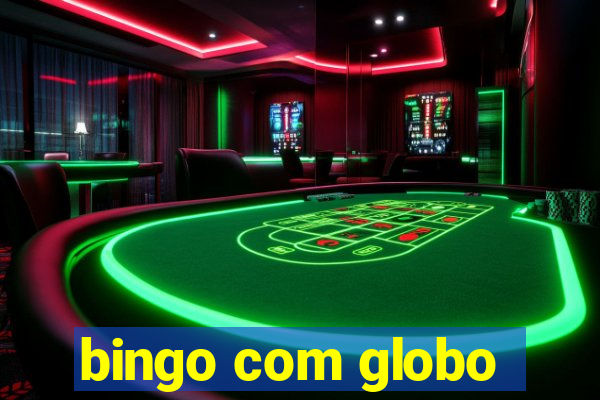 bingo com globo