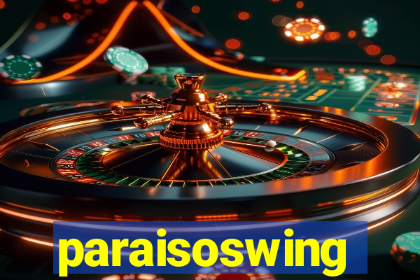 paraisoswing