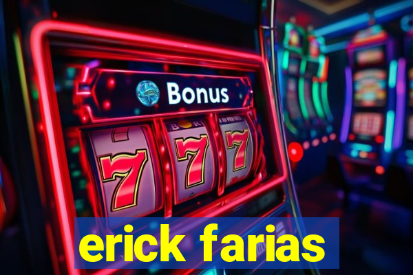 erick farias