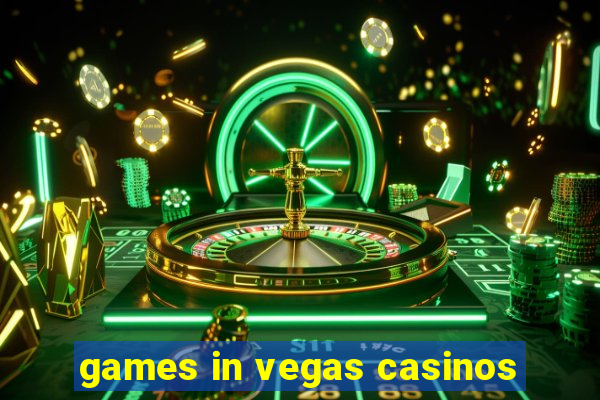 games in vegas casinos