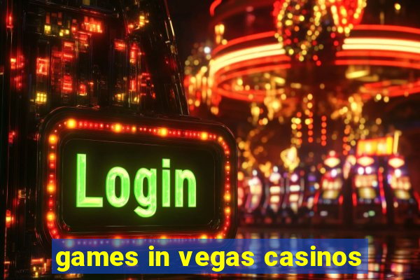 games in vegas casinos