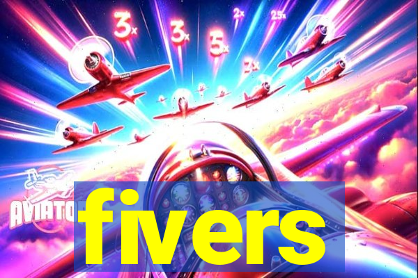 fivers