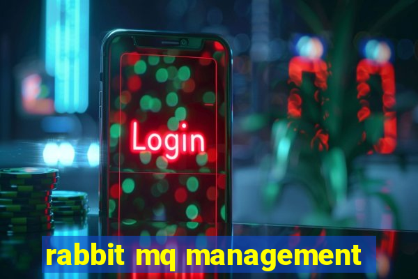 rabbit mq management