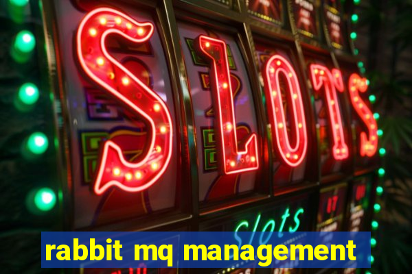 rabbit mq management