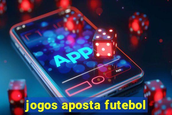 jogos aposta futebol