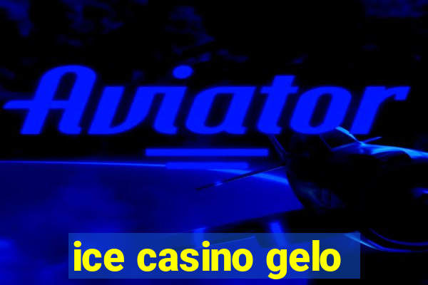 ice casino gelo