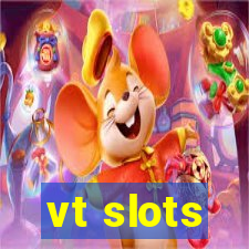 vt slots