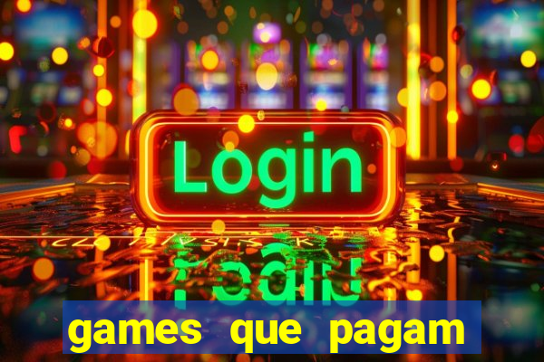 games que pagam para jogar