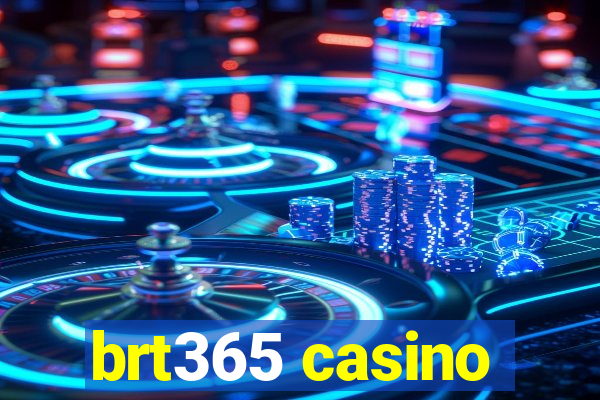 brt365 casino