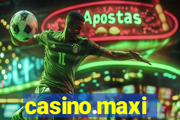 casino.maxi