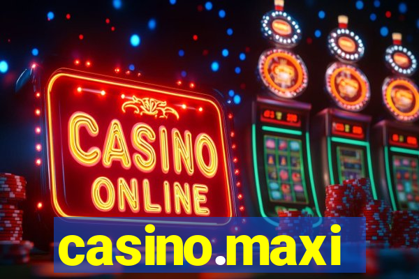 casino.maxi