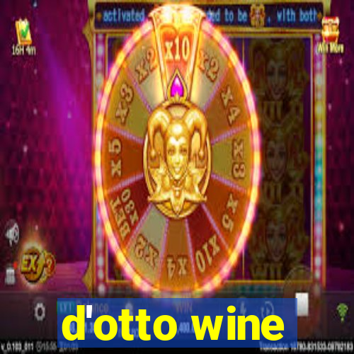 d'otto wine