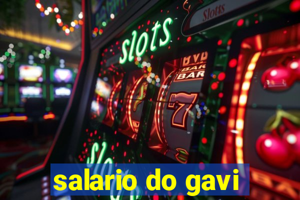 salario do gavi