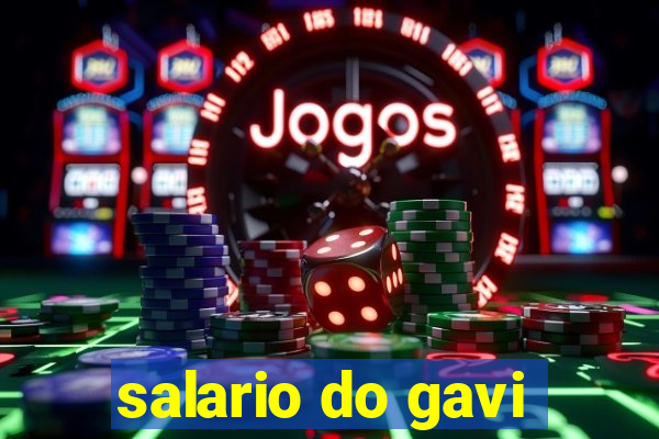 salario do gavi