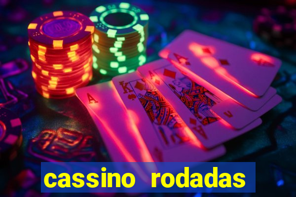 cassino rodadas grátis no cadastro