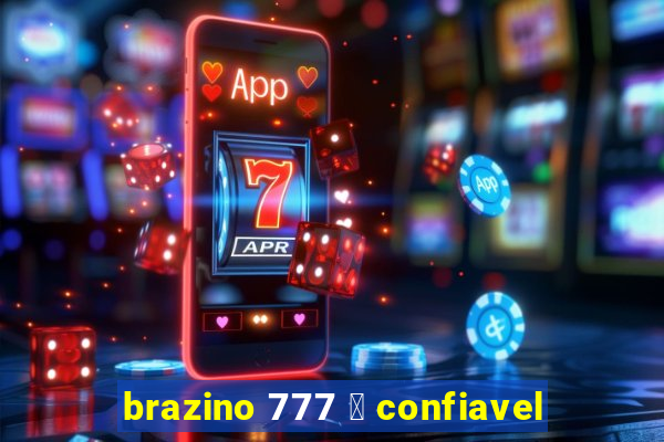 brazino 777 茅 confiavel