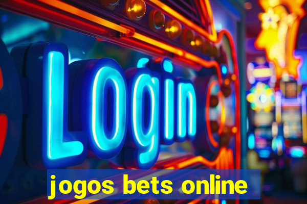 jogos bets online