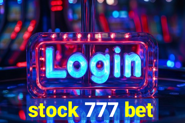 stock 777 bet