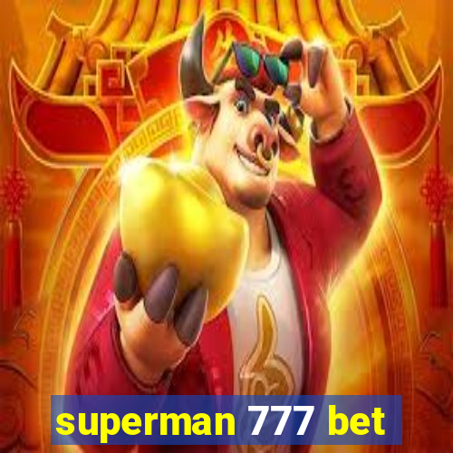 superman 777 bet