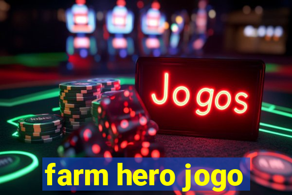 farm hero jogo