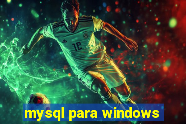 mysql para windows