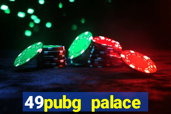 49pubg palace sports slots