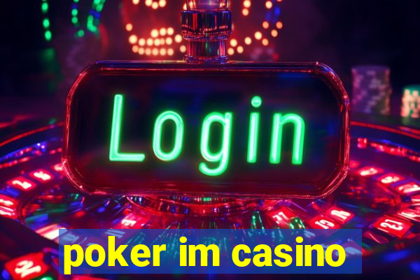 poker im casino