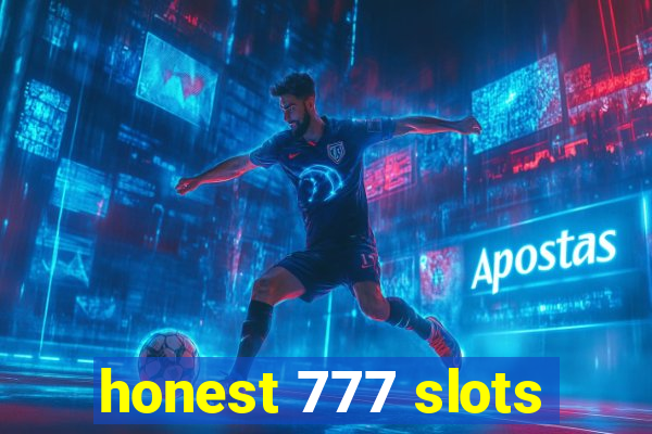 honest 777 slots