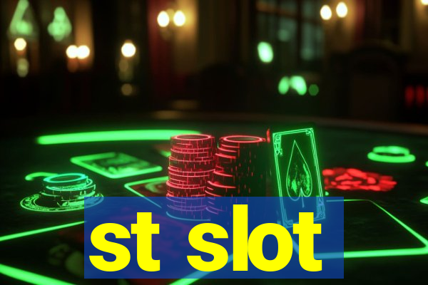 st slot