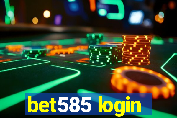 bet585 login