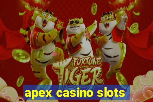 apex casino slots