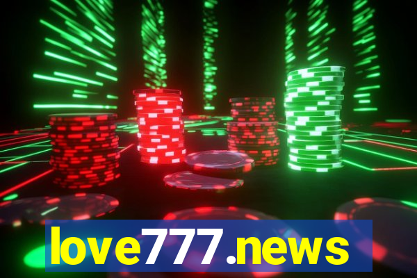 love777.news