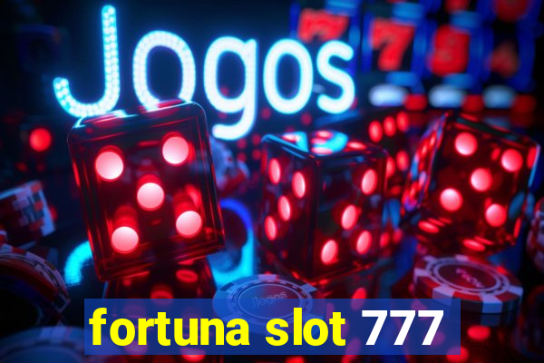 fortuna slot 777